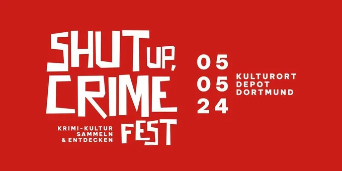 Wir sind beim ersten Shut Up - Crime Fest in Dortmund